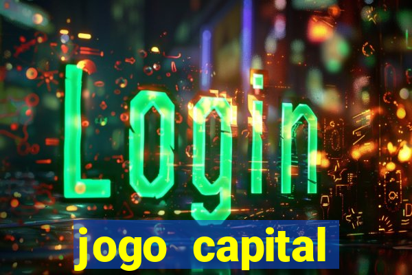 jogo capital download mobile